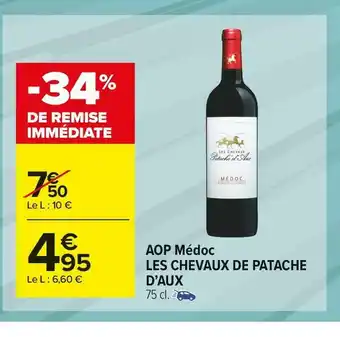 Carrefour Market Les chevaux de patache d’aux aop médoc offre