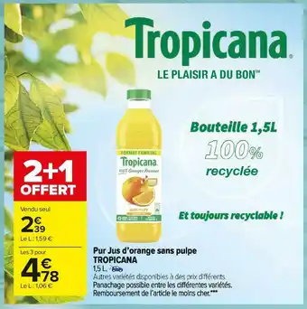 Carrefour Market Tropicana pur jus d’orange sans pulpe offre