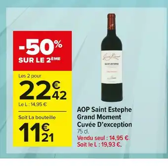 Carrefour Market Aop saint estephe grand moment cuvée d’exception offre