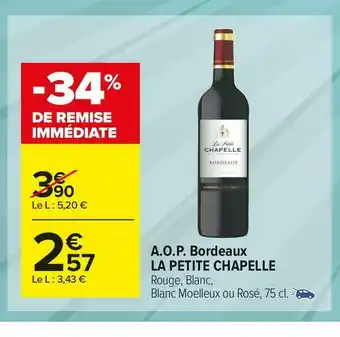 Carrefour Market La petite chapelle a.o.p. bordeaux offre