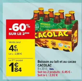 Carrefour Market Cacolac boisson au lait et au cacao offre