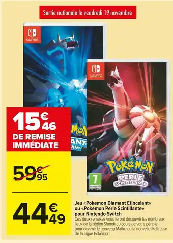 Carrefour Market Jeu pokemon diamant etincelant ou pokemon perle scintillante pour nintendo switch offre