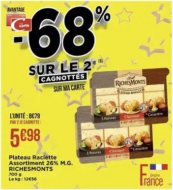 Géant Casino Riches monts plateau raclette assortiment 26% m.g. offre