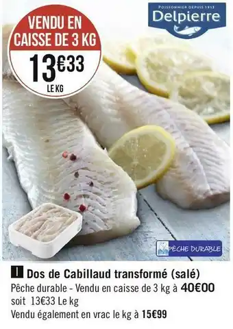 Géant Casino Dos de cabillaud transformé (salé) offre