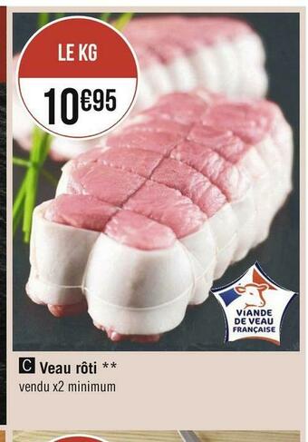 Géant Casino Veau rôti offre