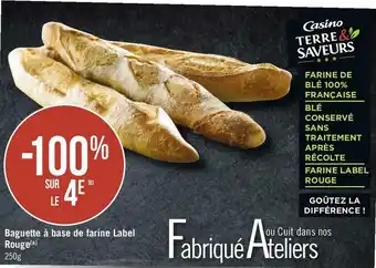 Géant Casino Bon plan sur la baguette à base de farine label rouge offre