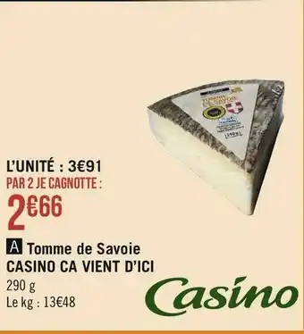 Géant Casino Casino ca vient d’ici tomme de savoie offre