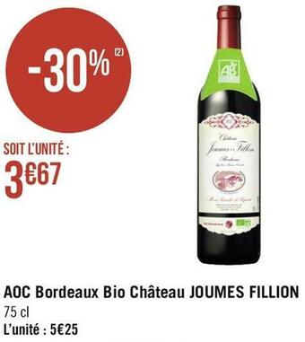 Géant Casino Joumes fillion aoc bordeaux bio château offre