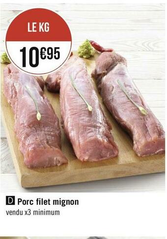 Géant Casino Porc filet mignon offre