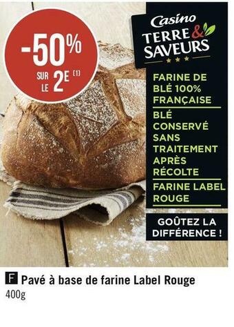 Géant Casino Bon plan sur pavé à base de farine label rouge offre