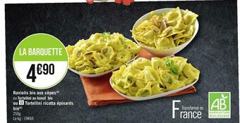 Géant Casino Raviolis bio aux cèpes(d) ou tortellini au boeuf bio ou tortellini ricotta épinards bio offre