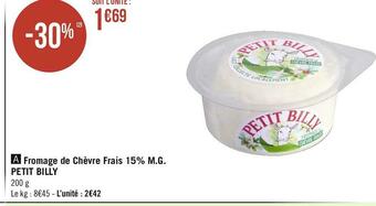 Géant Casino Petit billy fromage de chèvre frais 15% m.g. offre