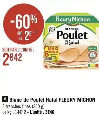 Géant Casino Fleury michon blanc de poulet halal offre
