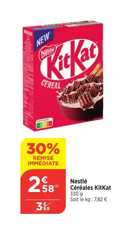 Maximarché KITKATNestlé Nestlé Céréales offre