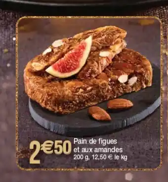 Cora x Carrefour Pain De Figues Et Aux Amandes offre