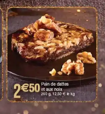 Cora x Carrefour Pain De Dattes Et Aux Noix offre