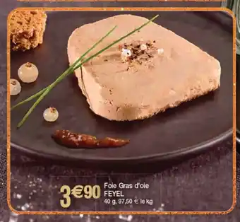 Cora x Carrefour Foie Gras D'Oie Feyel offre