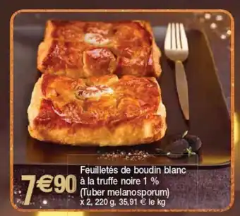 Cora x Carrefour Feuilletés De Boudin Blanc a la Truffe Noire 1 % offre