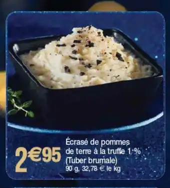 Cora x Carrefour écrasé De Pommes De Terre A La Truffe 1% offre