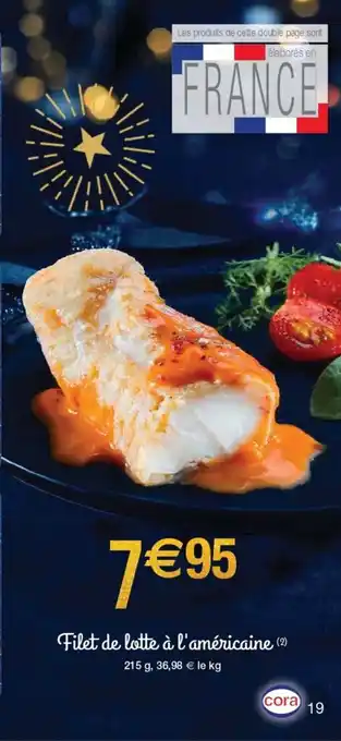 Cora x Carrefour Filet De Lotte A L'Américaine offre