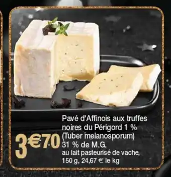 Pavé D'Affinois Aux Truffes Noires Du Périgord