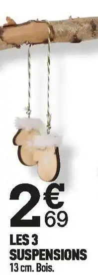 Centrakor Les 3 suspensions offre