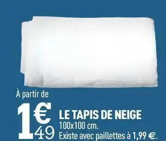 Centrakor Le tapis de neige offre