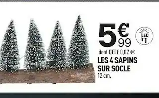 Les 4 sapins sur socle
