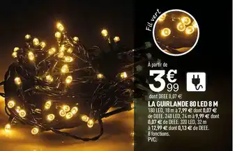 Centrakor La guirlande 80 led 8 m offre