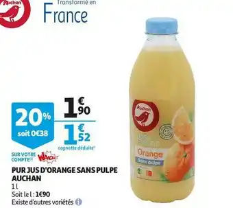 Auchan Auchan pur jus d'orange sans pulpe offre