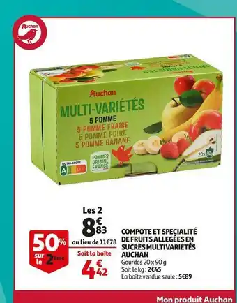 Auchan Auchan compote et specialité de fruits allegées en sucres multivarietés offre