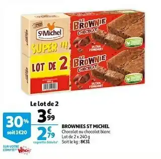 Auchan St michel brownies offre