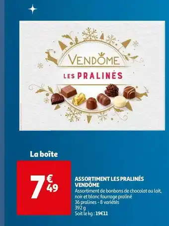 Auchan Vendôme assortiment les pralinés offre
