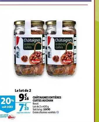 Auchan Auchan châtaignes entières cuites offre