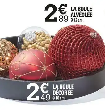 Centrakor La boule décorée offre