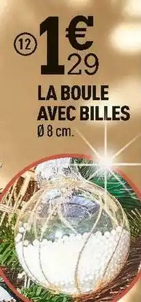 Centrakor La boule avec billes offre