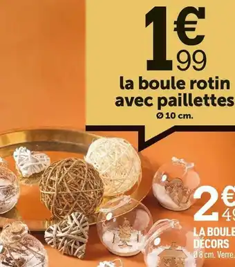 Centrakor La boule rotin avec paillettes offre