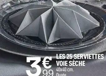 Centrakor Les 25 serviettes voie sèche offre