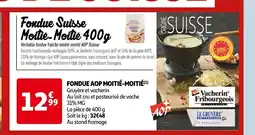 Auchan Fondue aop moitié-moitié offre