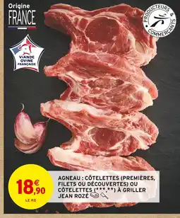 Intermarché JEAN ROZÉ Agneau : côtelettes (premières, filets ou découvertes) ou côtelettes à griller offre