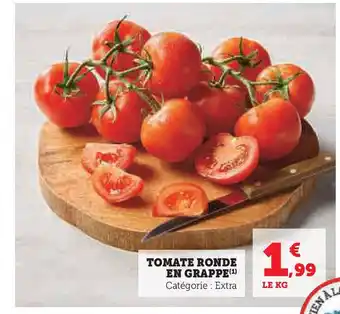 Super U Tomate ronde en grappe offre