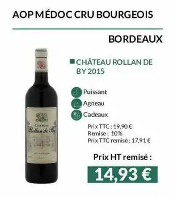 La Vignery Aop Médoc Cru Bourgeois Bordeaux Château Rollan De By 2015 offre