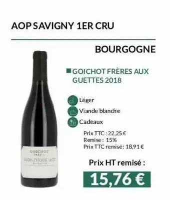 La Vignery Aop Savigny 1er Cru Bourgogne Goichot Frères Aux Guettes 2018 offre