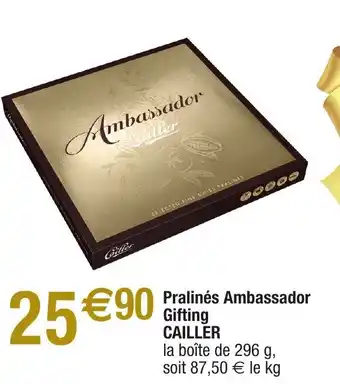 Pralinés ambassador gifting CAILLER