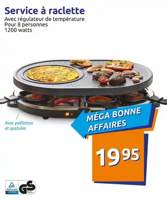 Action Service à raclette offre