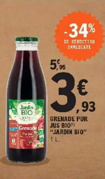 E.Leclerc Grenade pur jus bio "jardin bio" offre