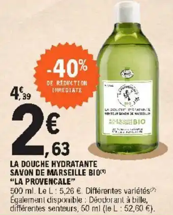 E.Leclerc La douche hydratante savon de marseille bio offre