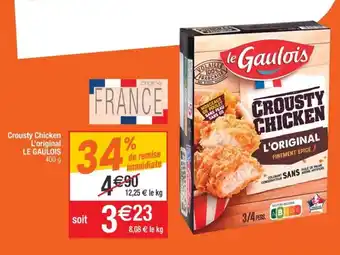 Cora x Carrefour Crousty Chicken L'original Le Gaulois offre