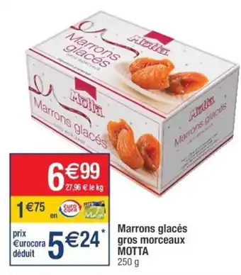 Cora Marrons Glacés Gros Morceaux offre