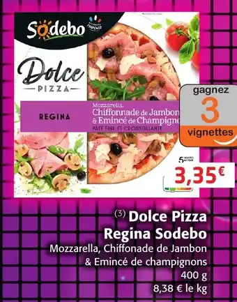 Colruyt Dolce Pizza Regina Sodebo offre